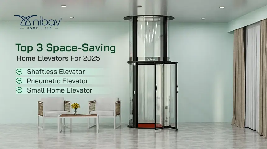Popular Space-Saving Small Elevators for Homes - Nibav Home Lifts
